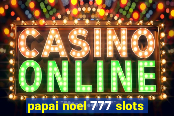 papai noel 777 slots